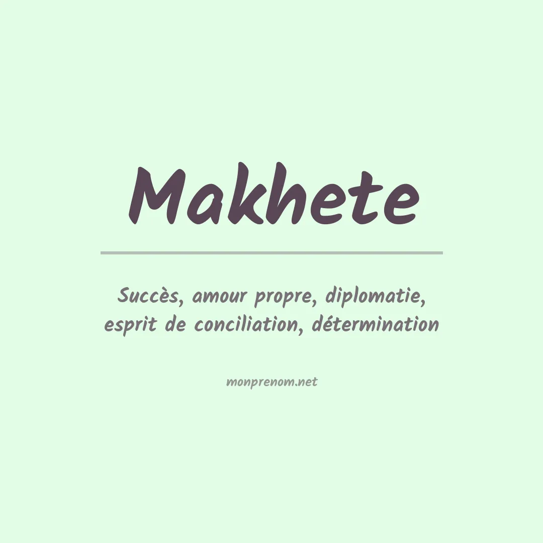 Signification du prénom Makhete