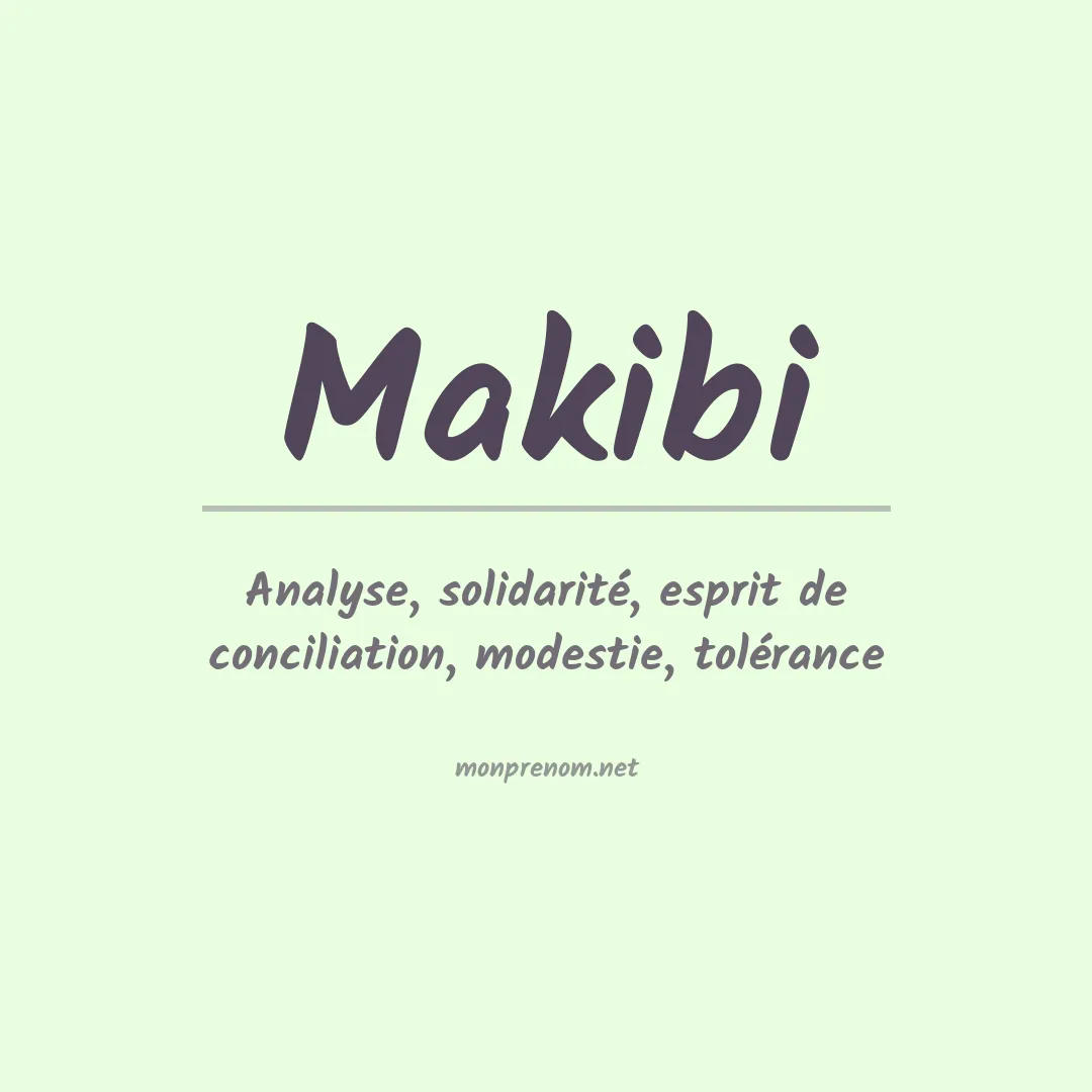 Signification du prénom Makibi