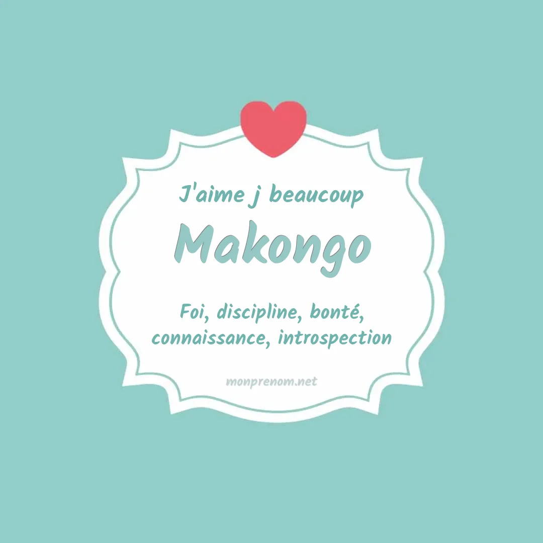J'aime beaucoup Makongo