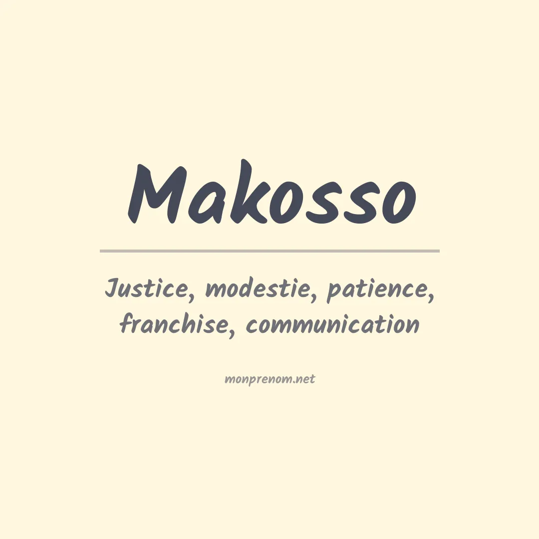 Signification du prénom Makosso