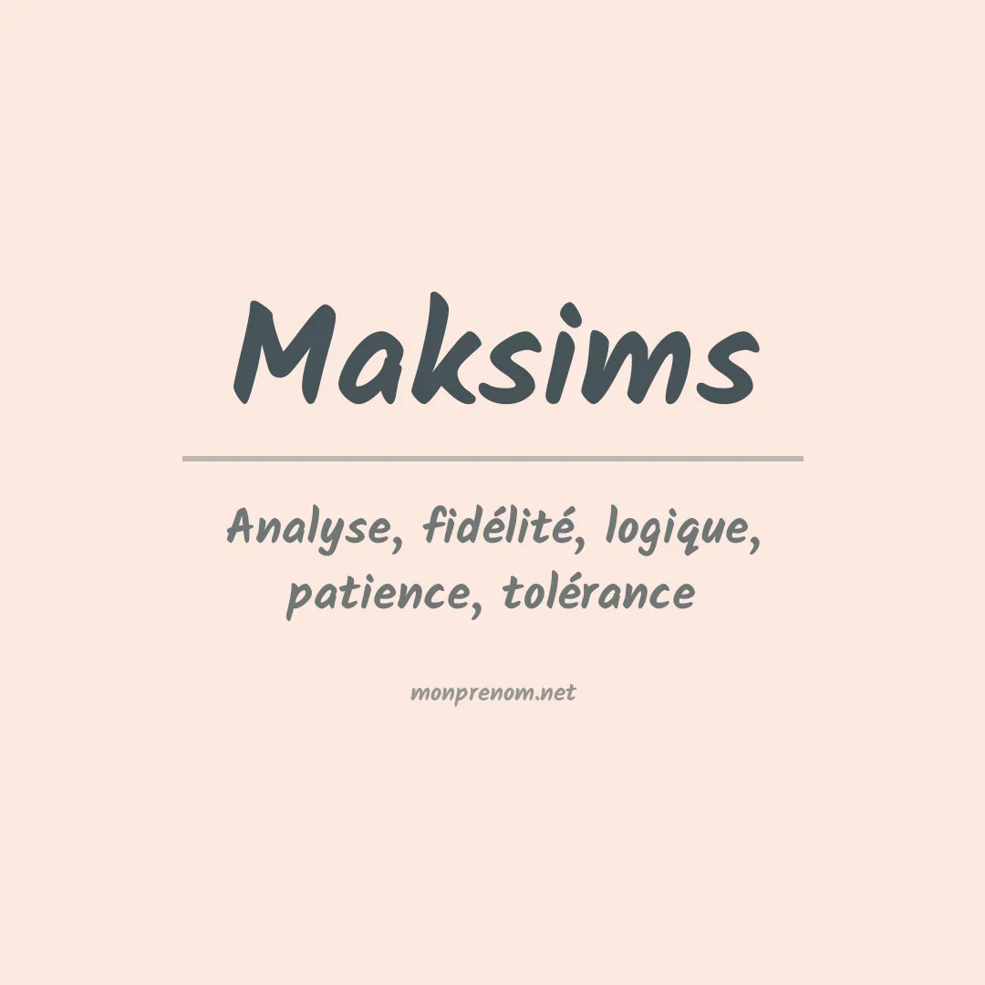 Signification du prénom Maksims