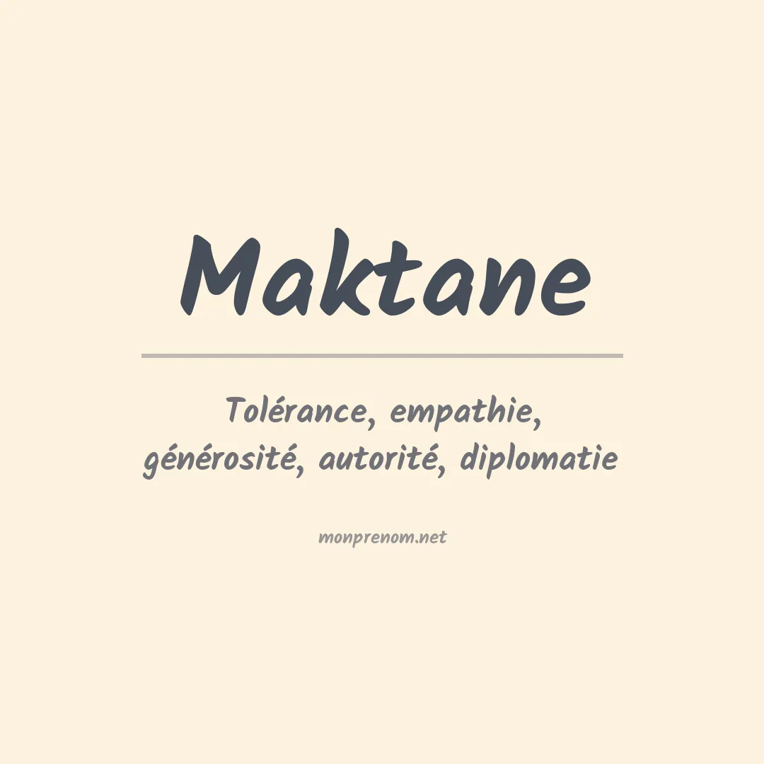 Signification du prénom Maktane