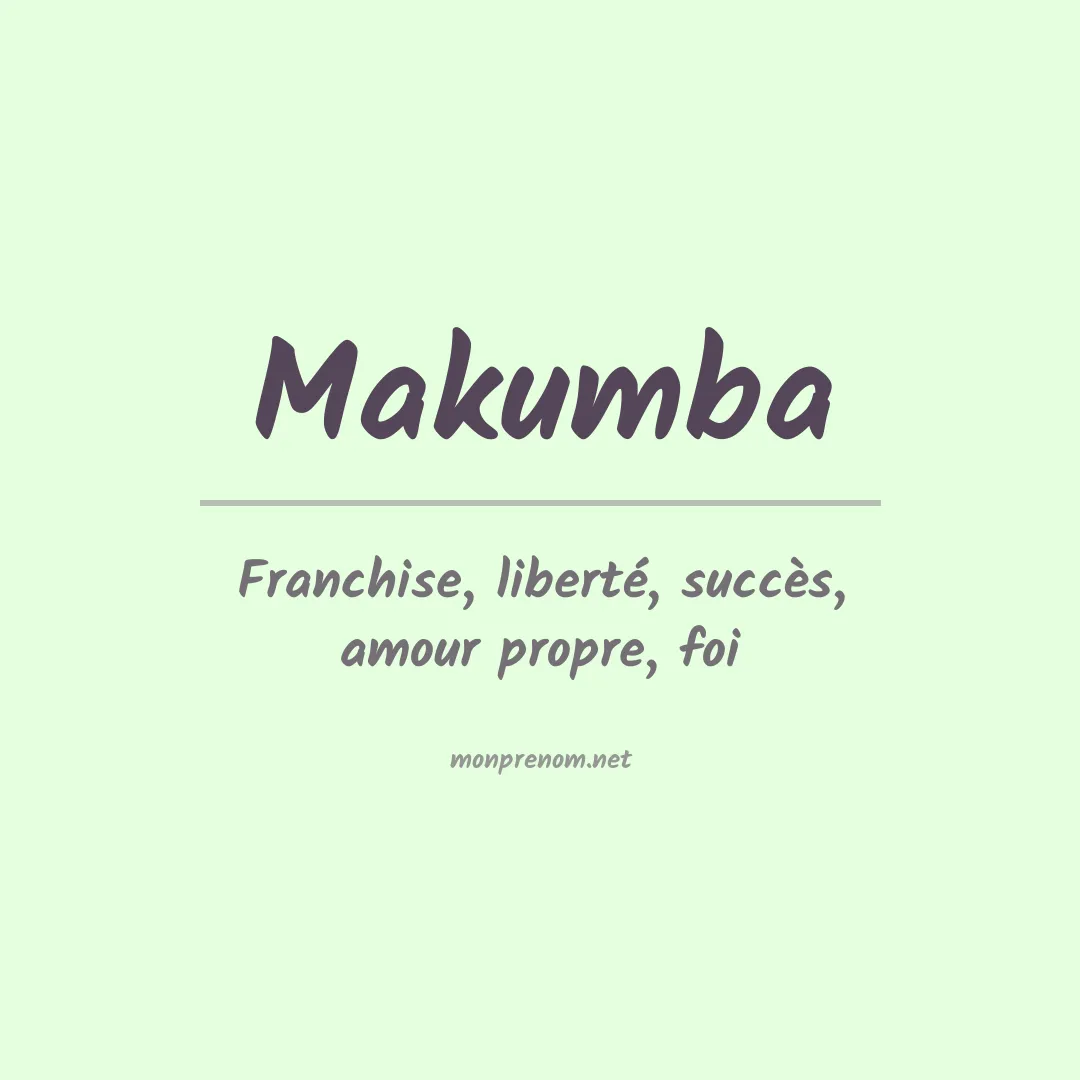 Signification du prénom Makumba