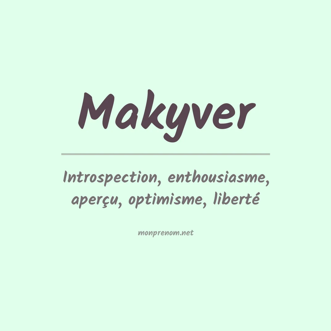 Signification du prénom Makyver