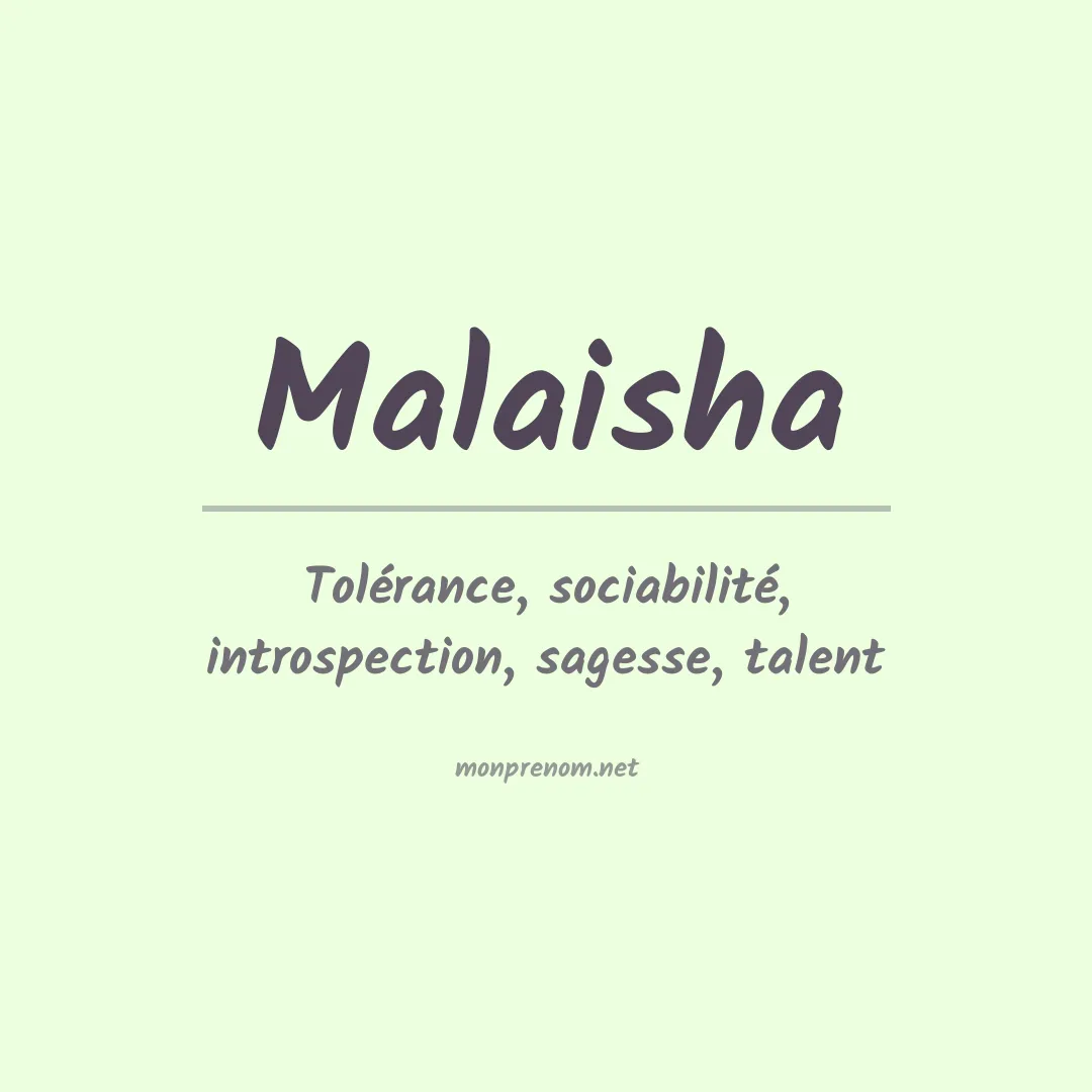 Signification du prénom Malaisha