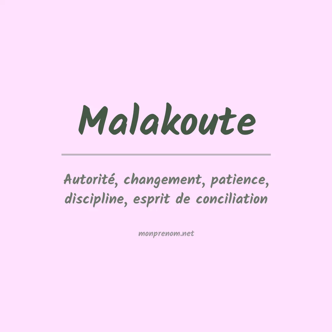 Signification du prénom Malakoute