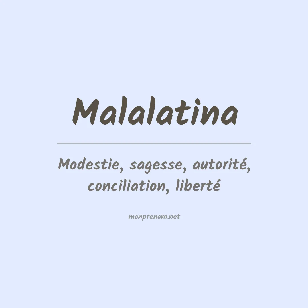 Signification du prénom Malalatina