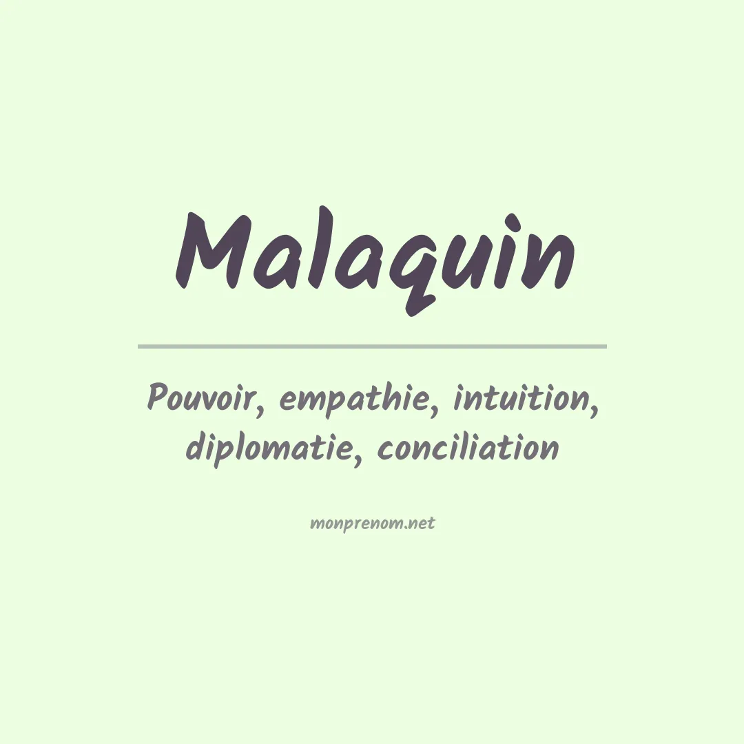 Signification du prénom Malaquin