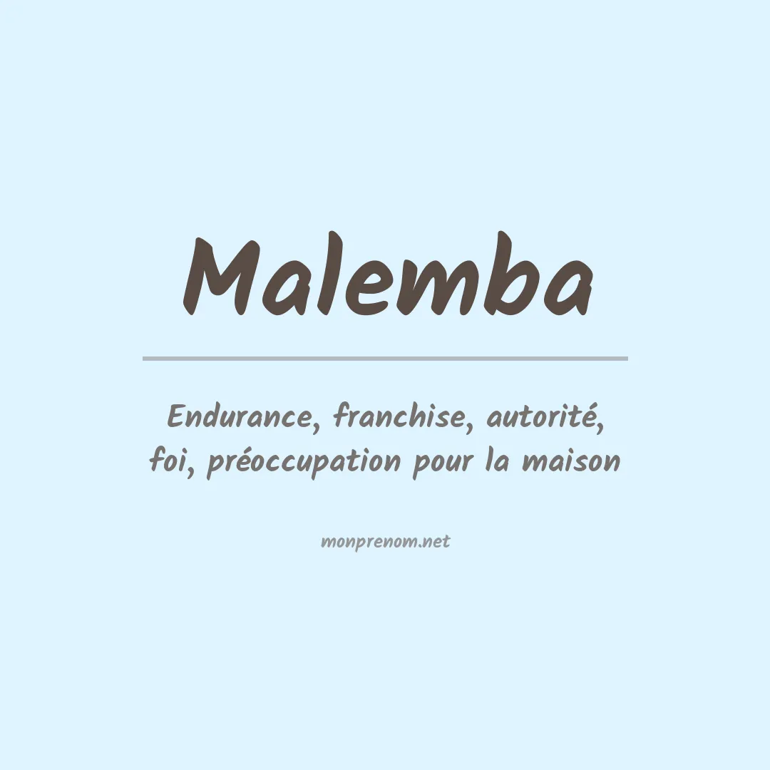 Signification du prénom Malemba