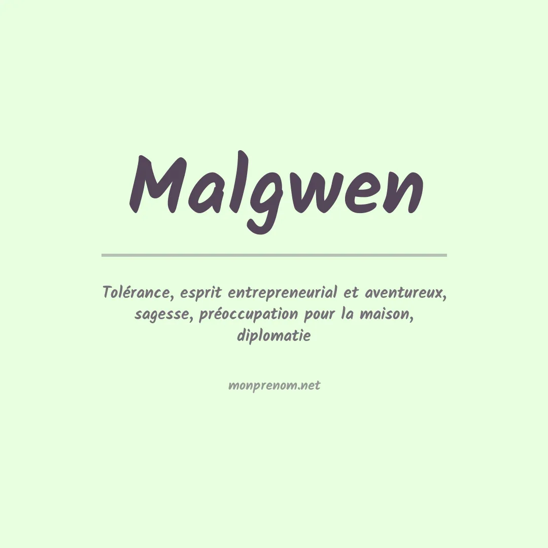 Signification du prénom Malgwen