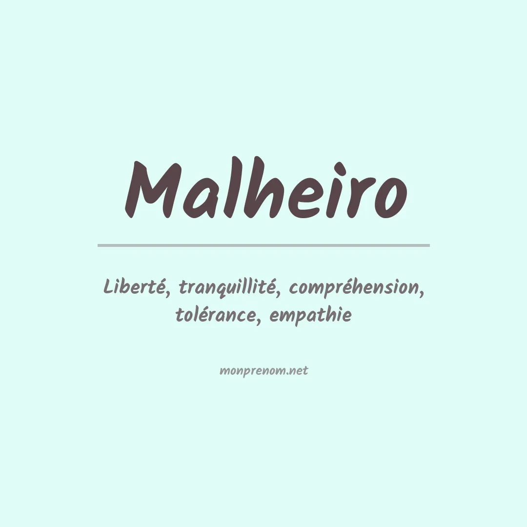 Signification du prénom Malheiro