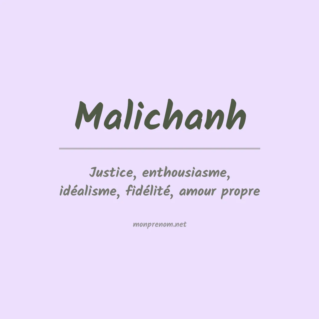Signification du prénom Malichanh