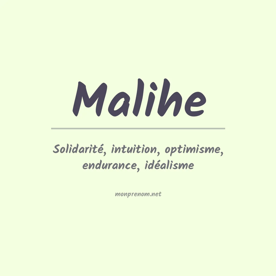Signification du prénom Malihe
