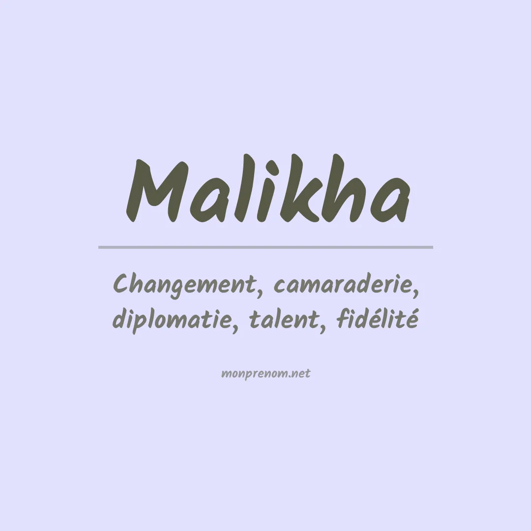 Signification du prénom Malikha