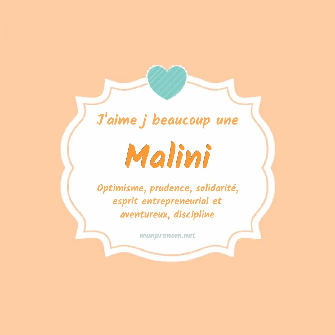 J'aime beaucoup Malini