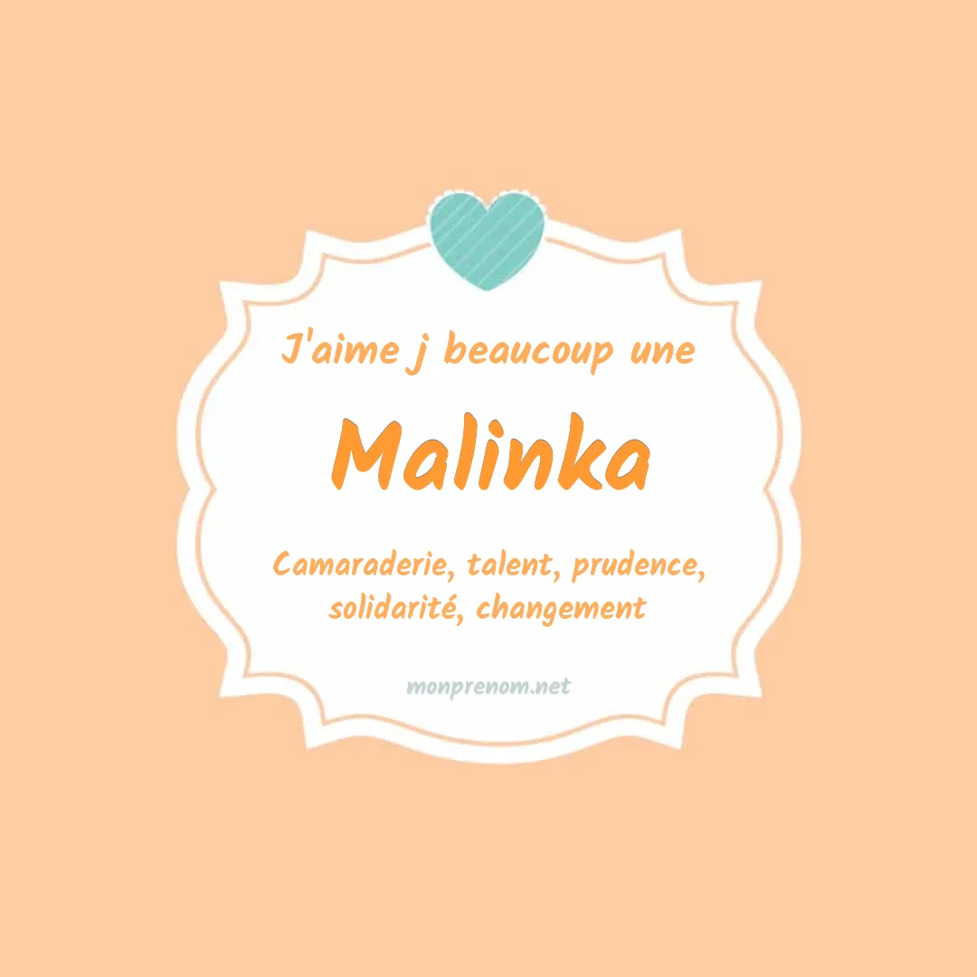J'aime beaucoup Malinka
