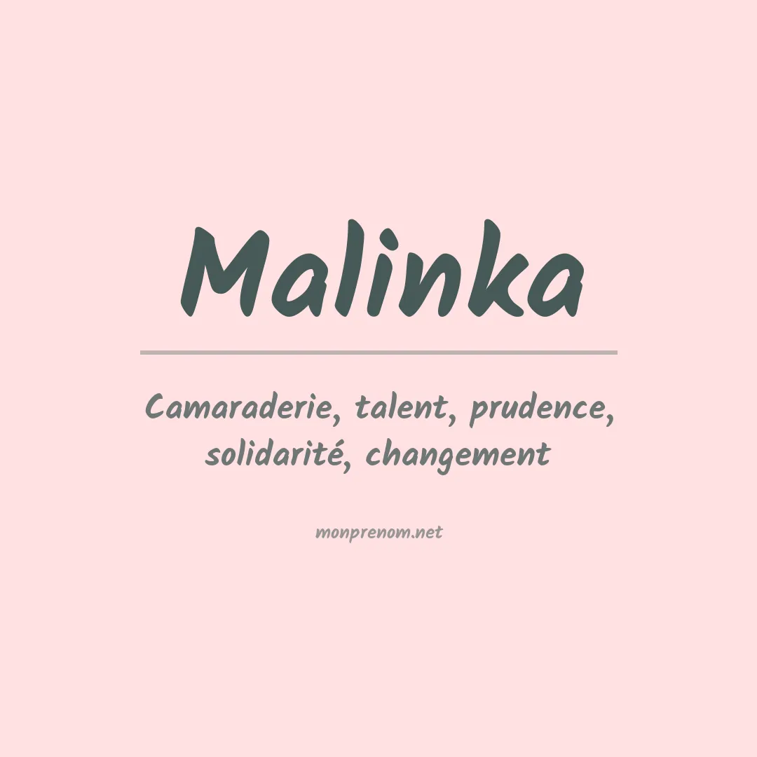 Signification du prénom Malinka
