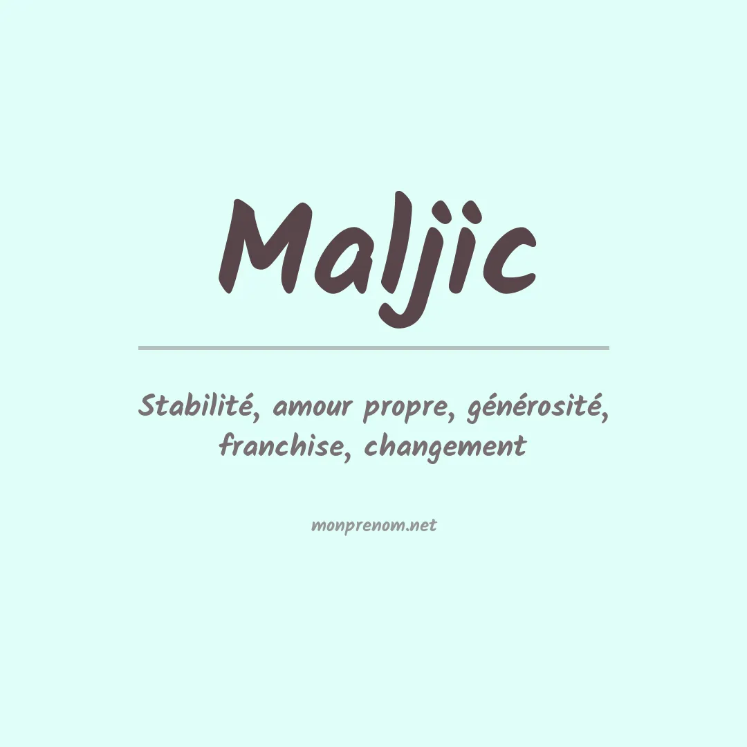 Signification du prénom Maljic