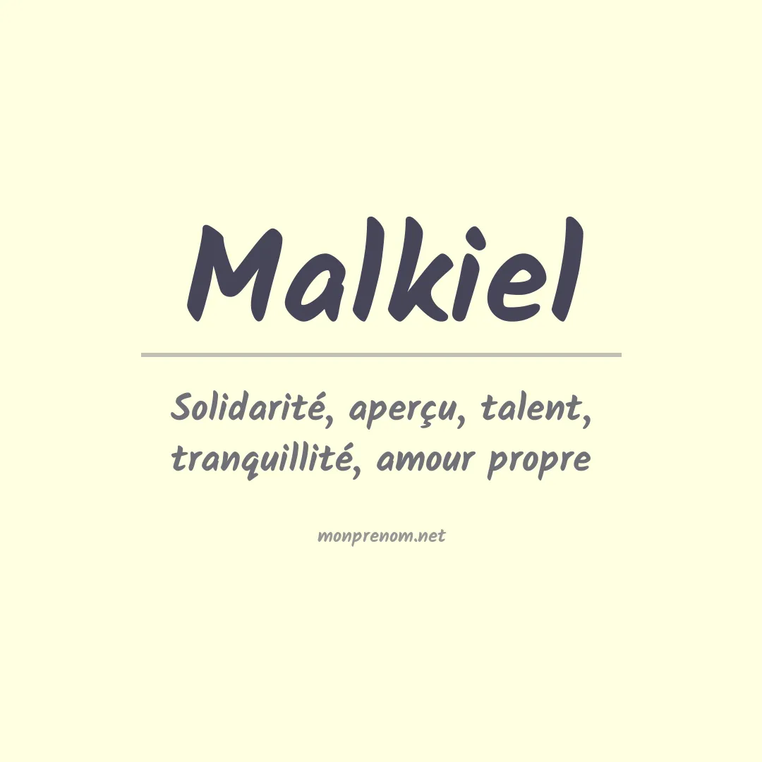 Signification du prénom Malkiel
