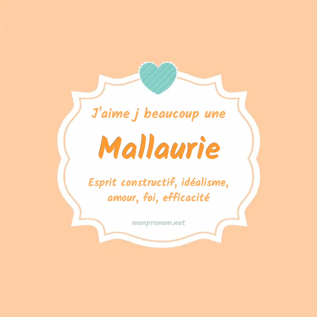 J'aime beaucoup Mallaurie