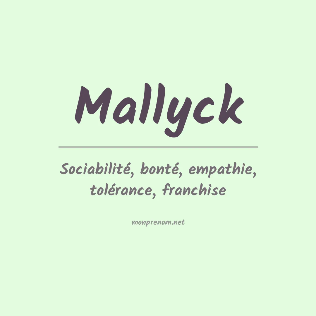 Signification du prénom Mallyck