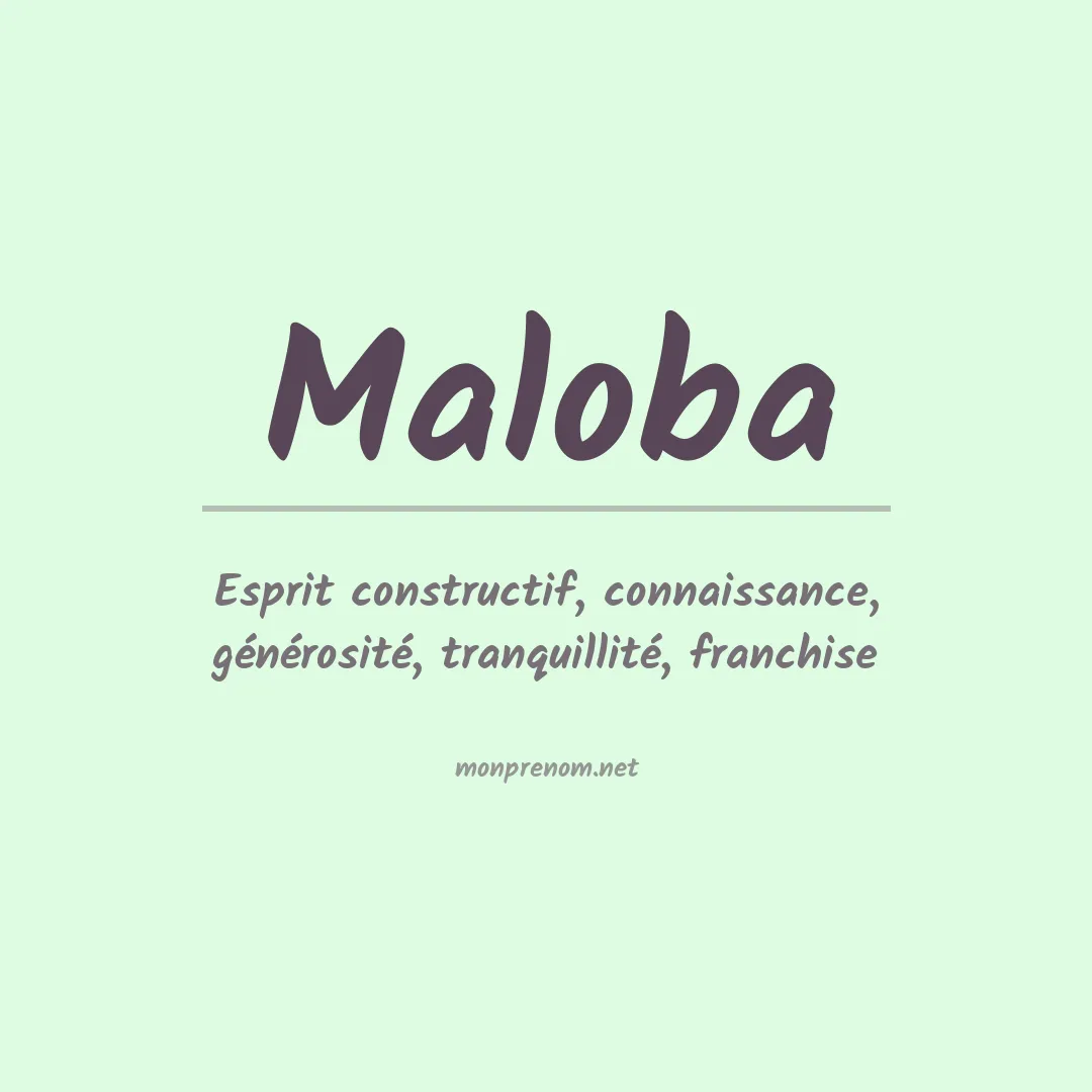 Signification du prénom Maloba