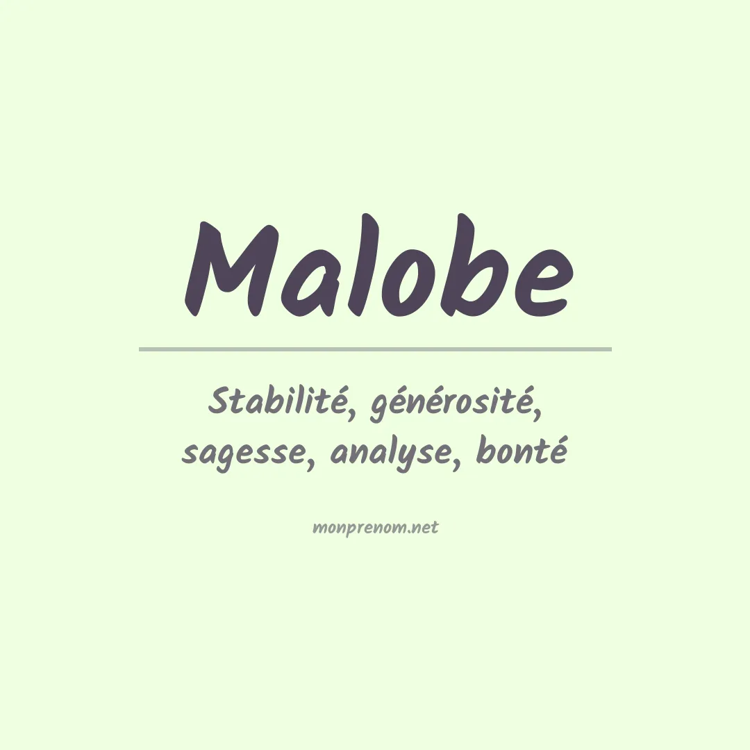 Signification du prénom Malobe