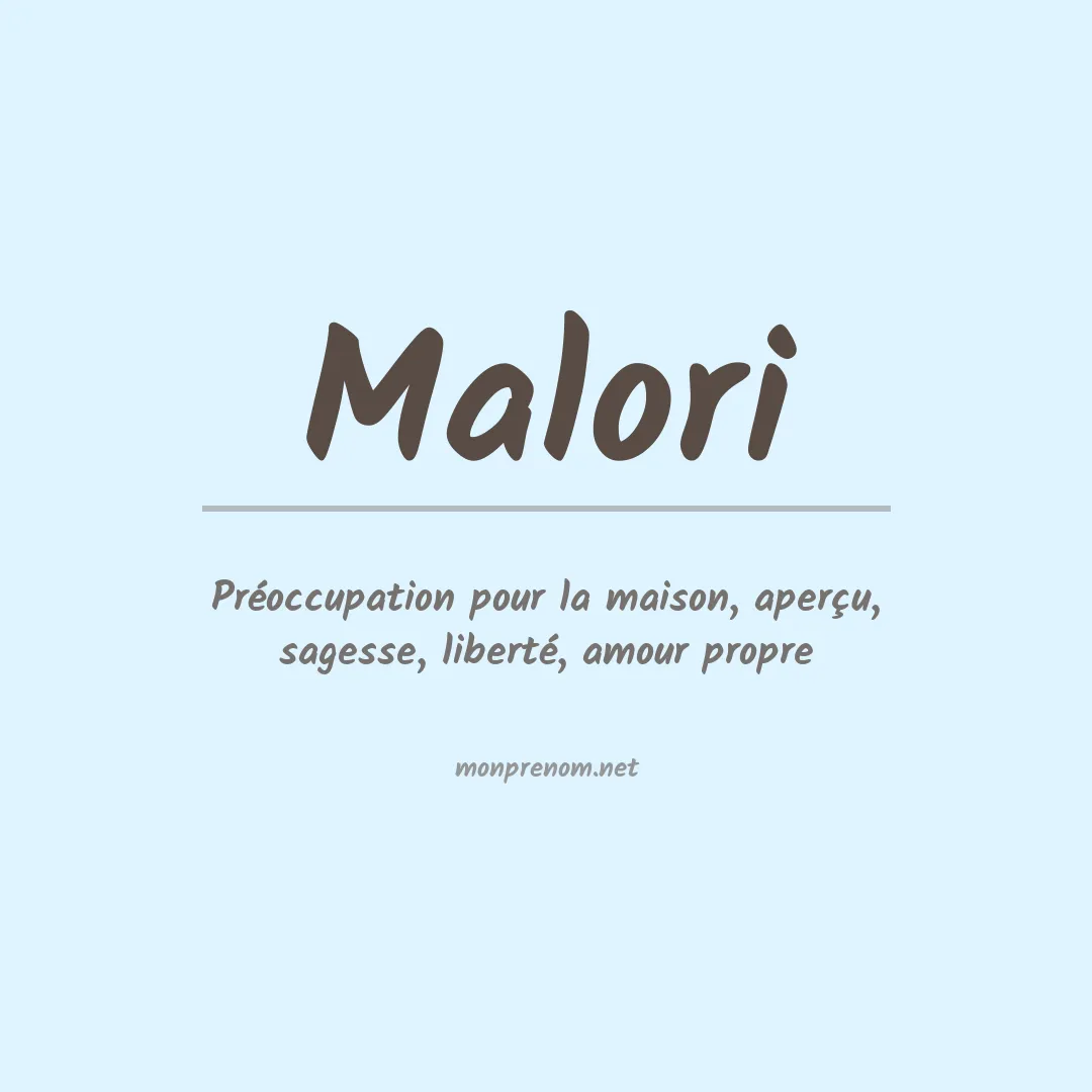 Signification du prénom Malori