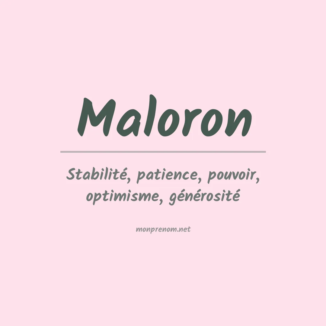 Signification du prénom Maloron