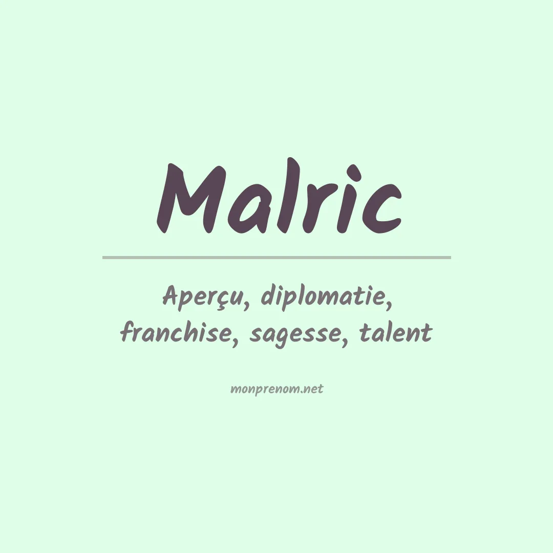 Signification du prénom Malric