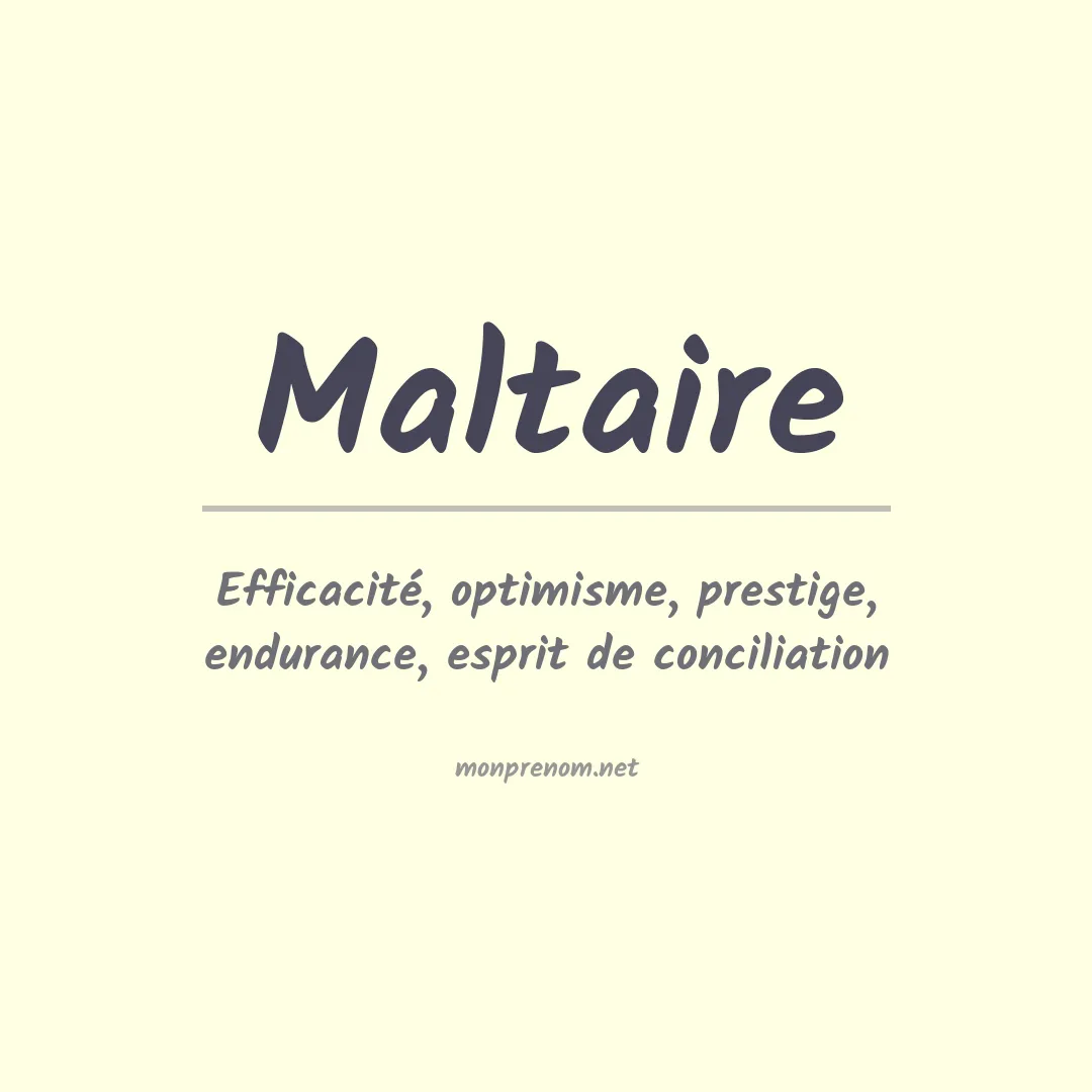 Signification du prénom Maltaire