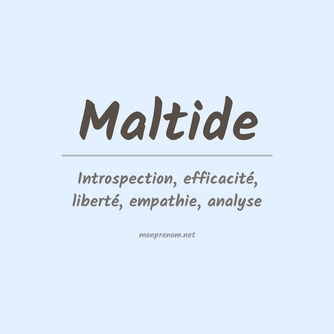 Signification du prénom Maltide