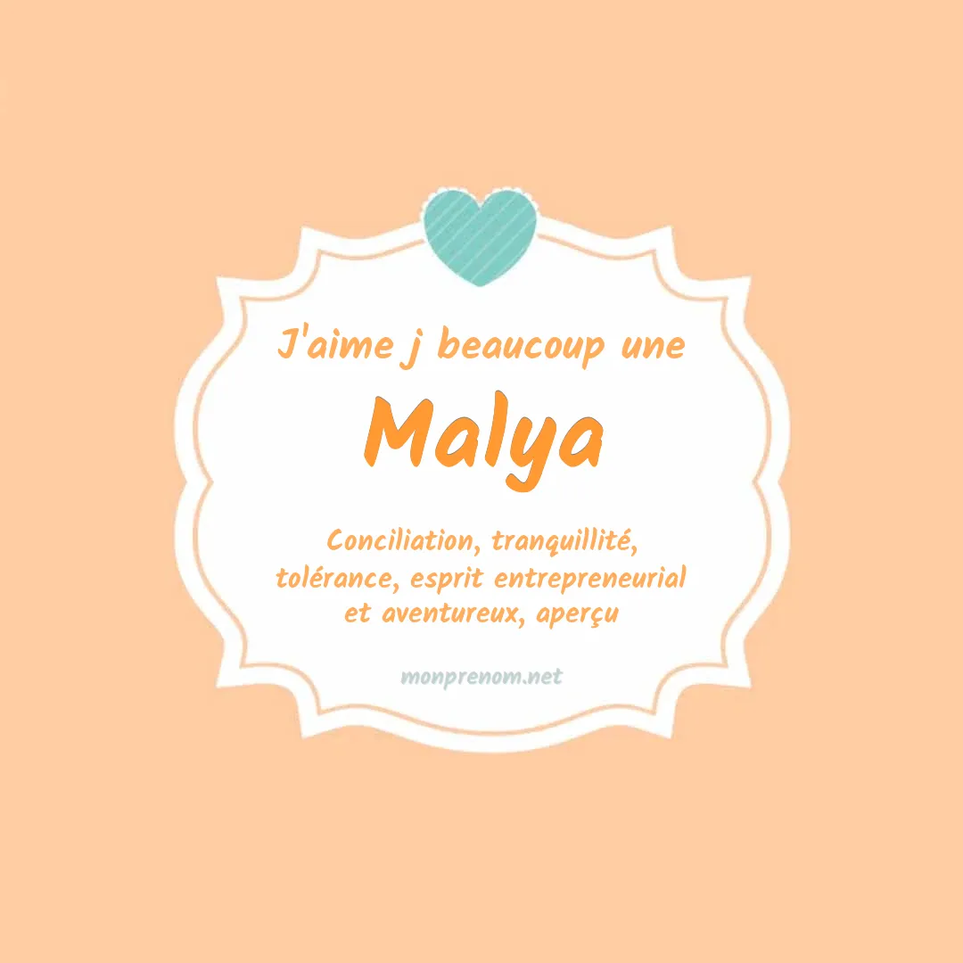 J'aime beaucoup Malya