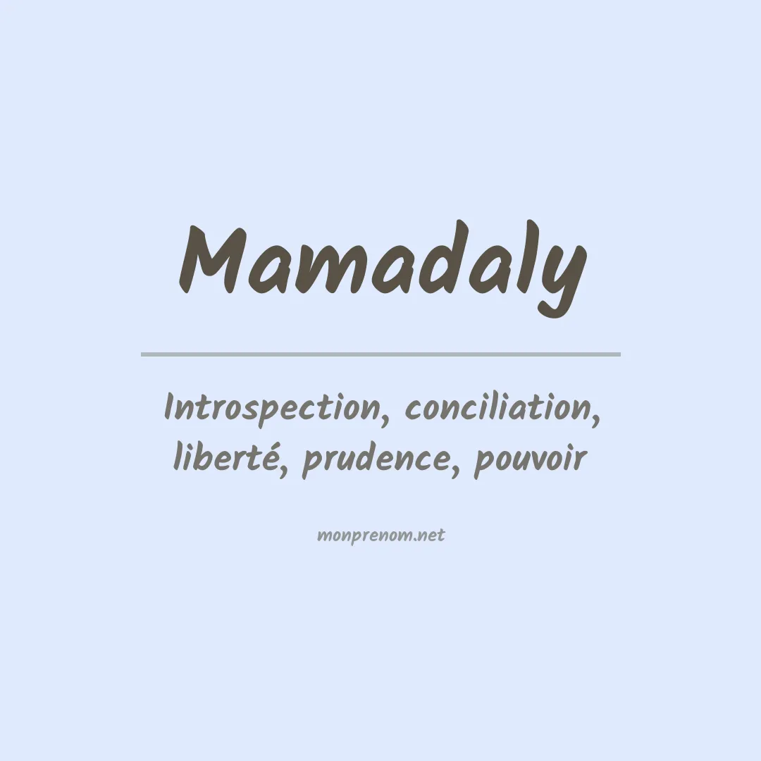 Signification du prénom Mamadaly