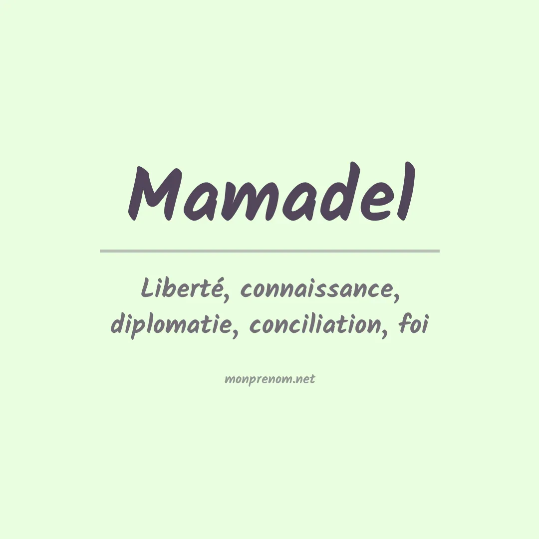 Signification du prénom Mamadel