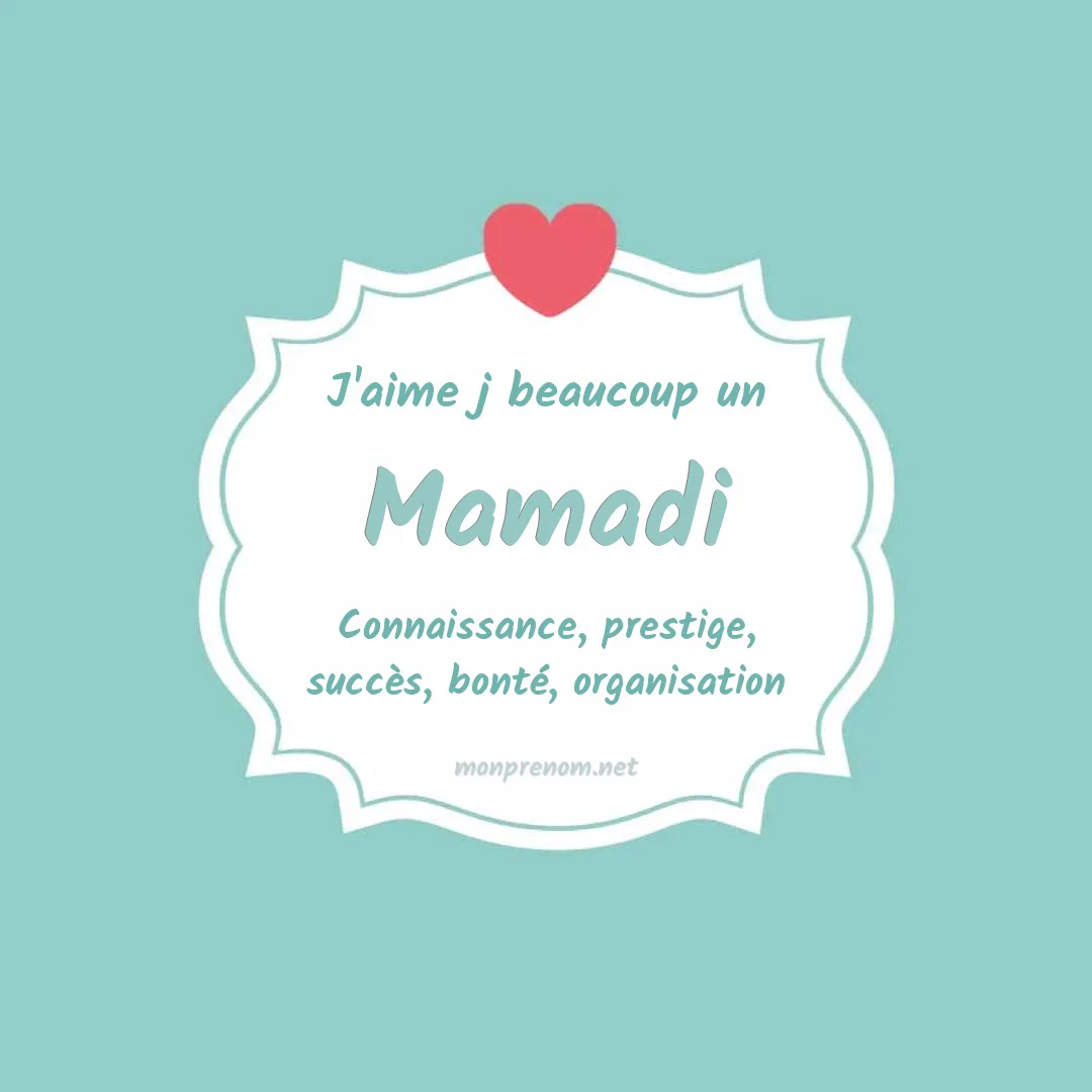 J'aime beaucoup Mamadi