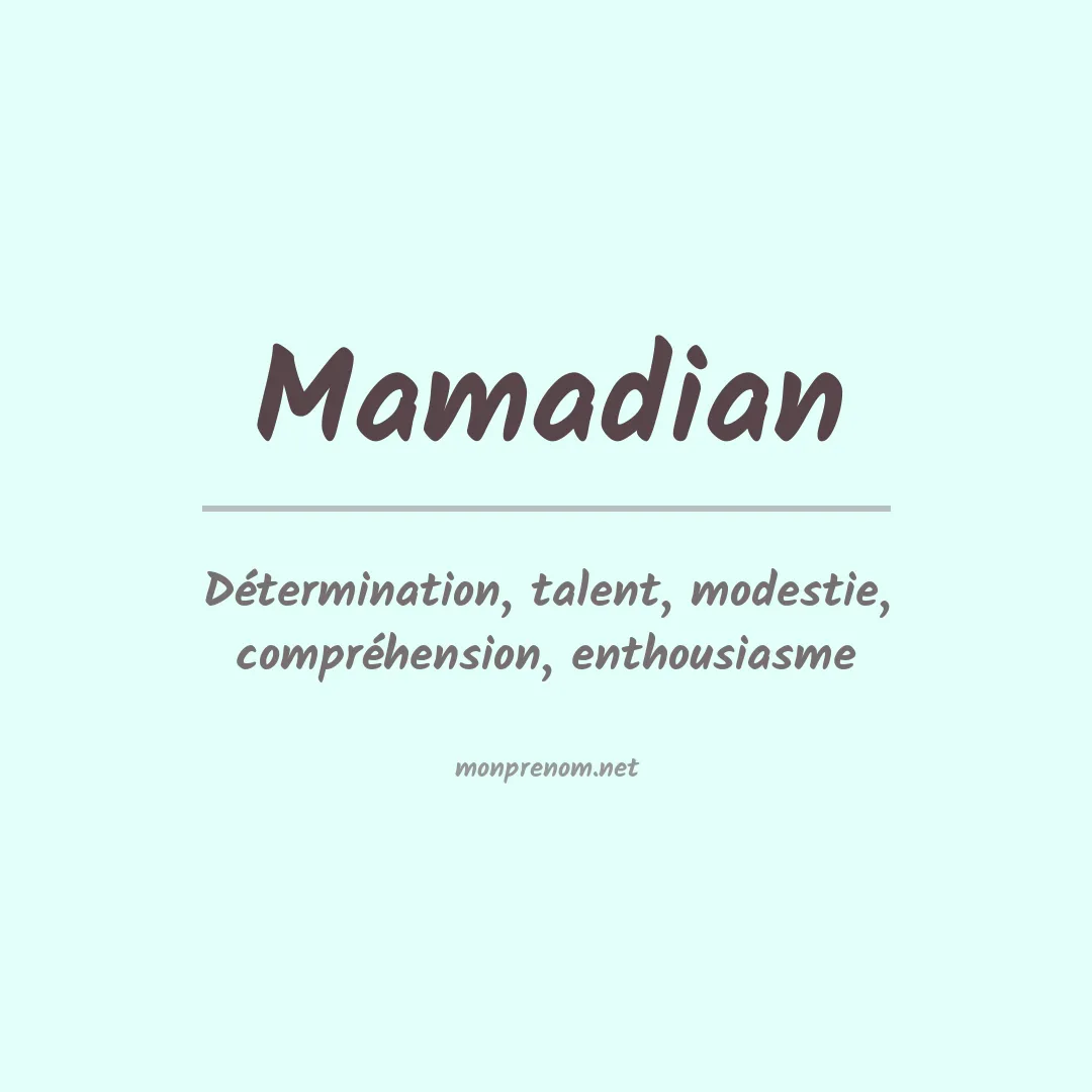 Signification du prénom Mamadian