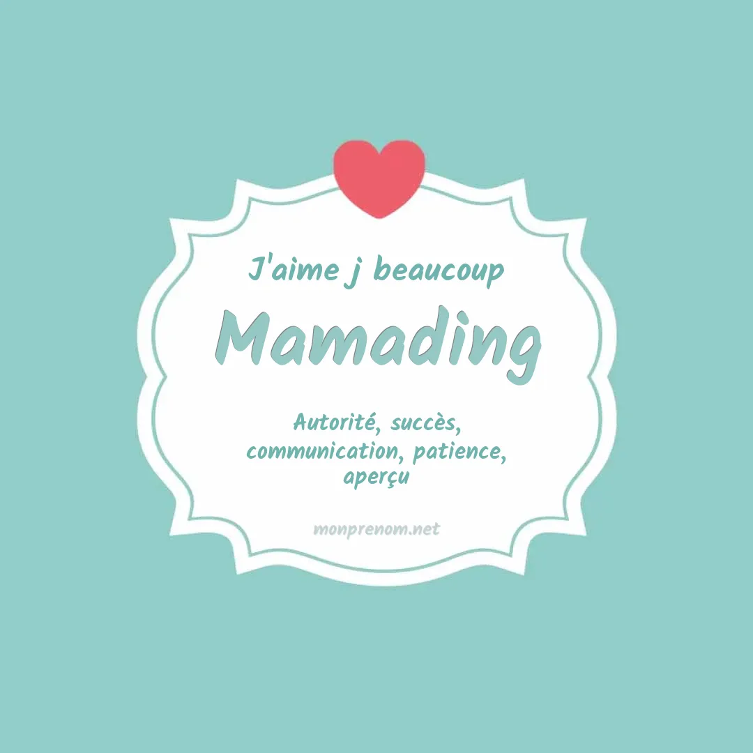 J'aime beaucoup Mamading