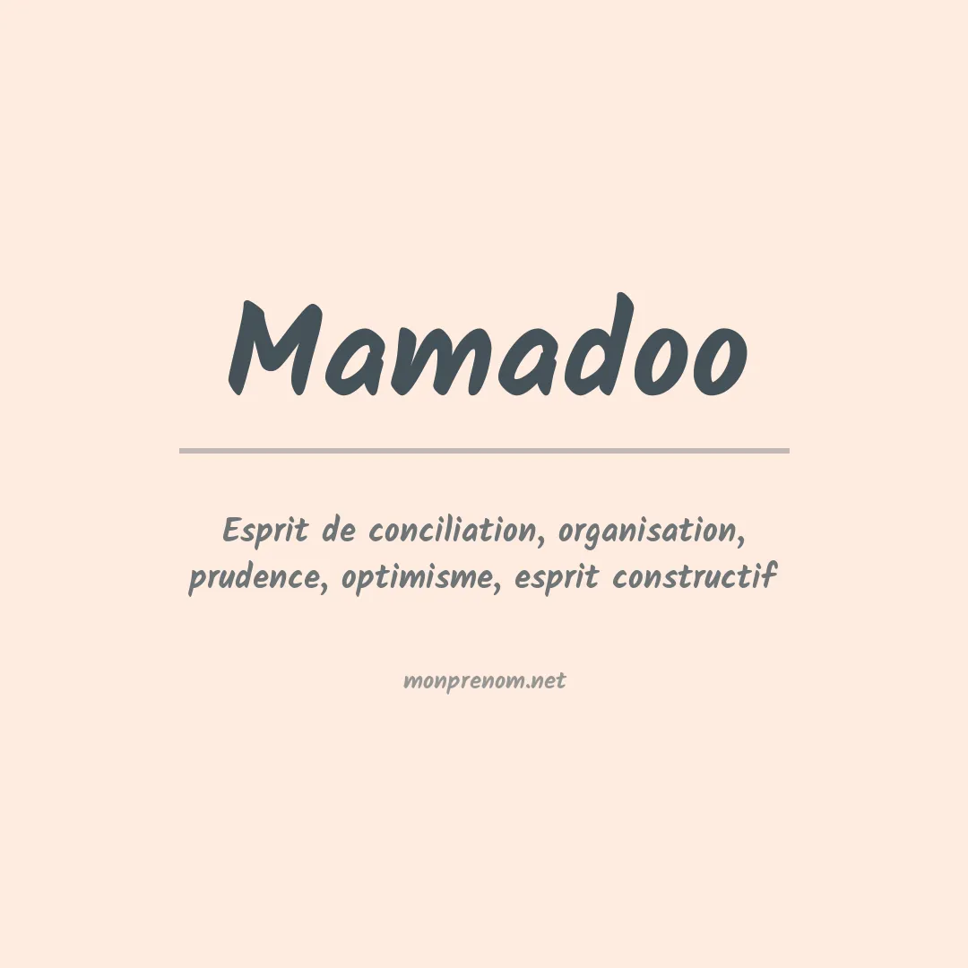 Signification du prénom Mamadoo