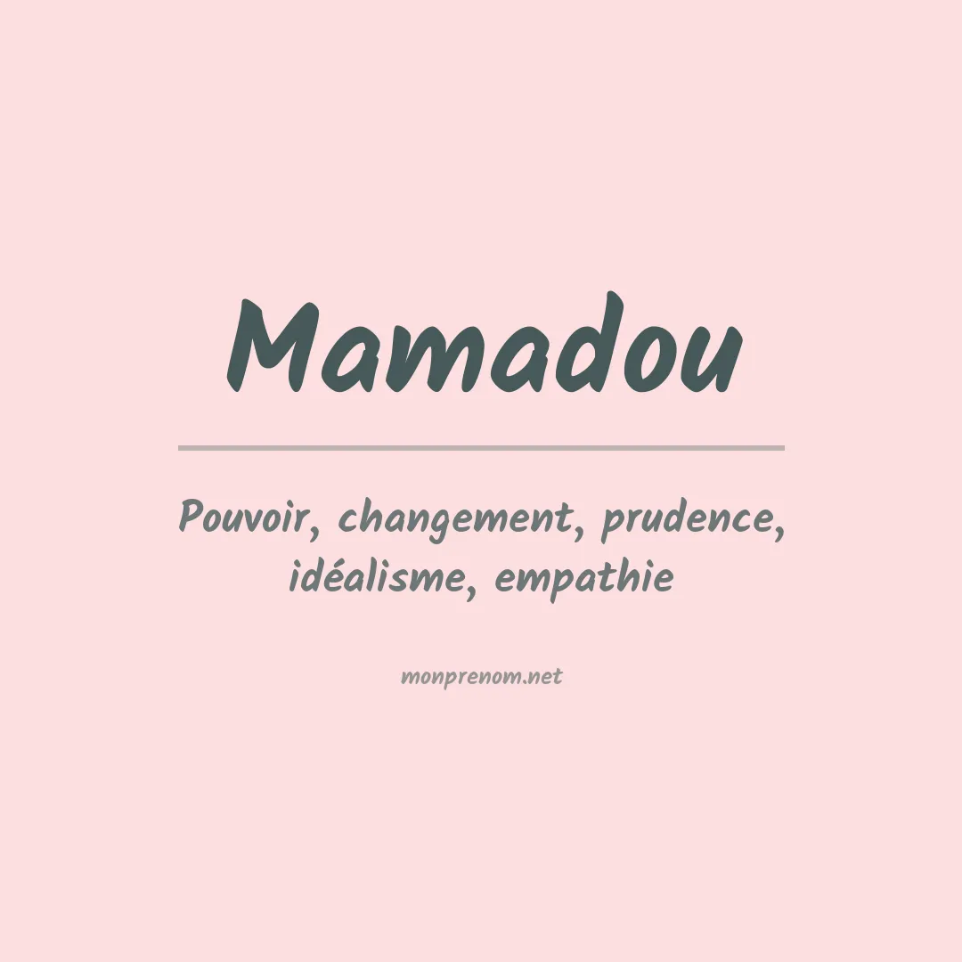 Signification du prénom Mamadou