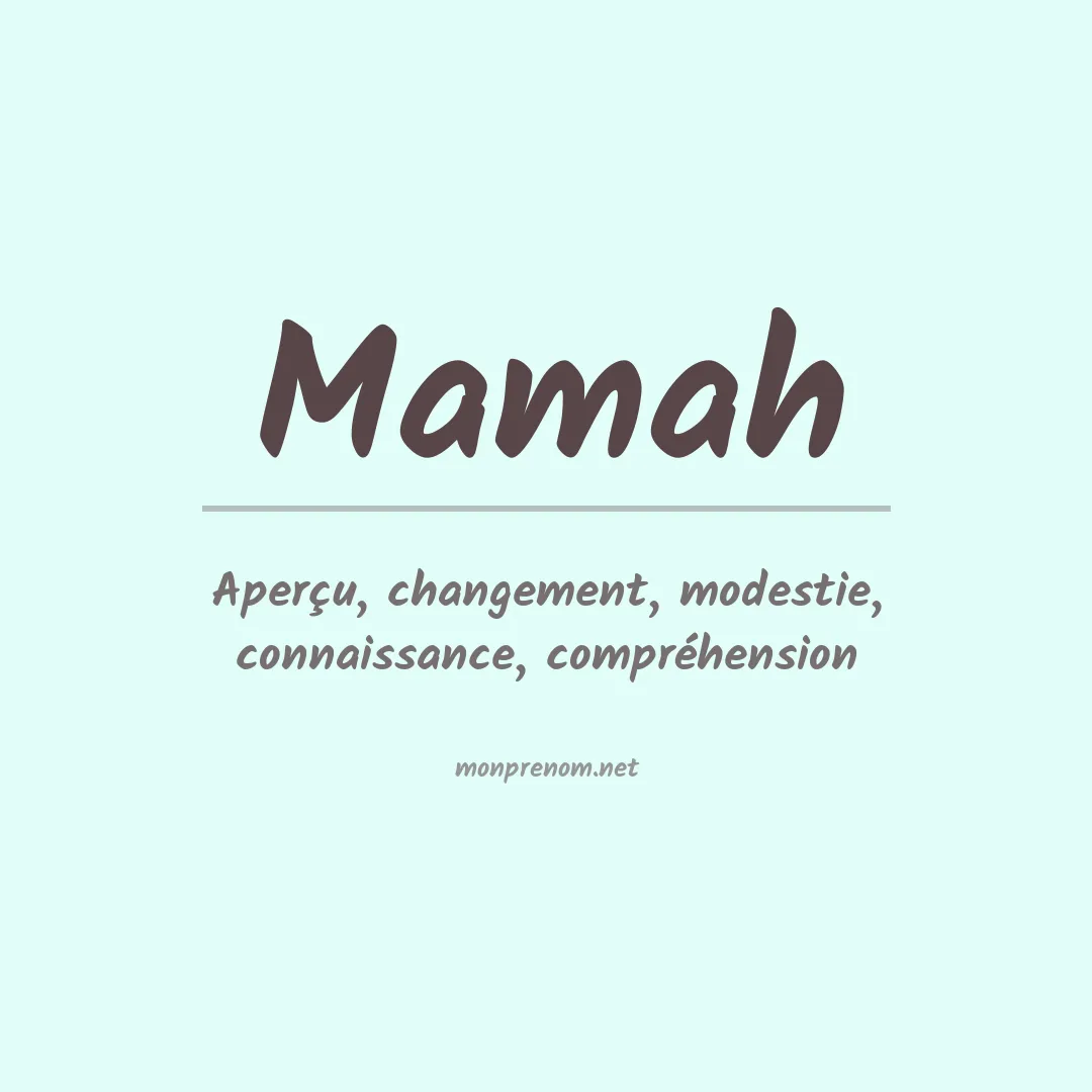 Signification du prénom Mamah