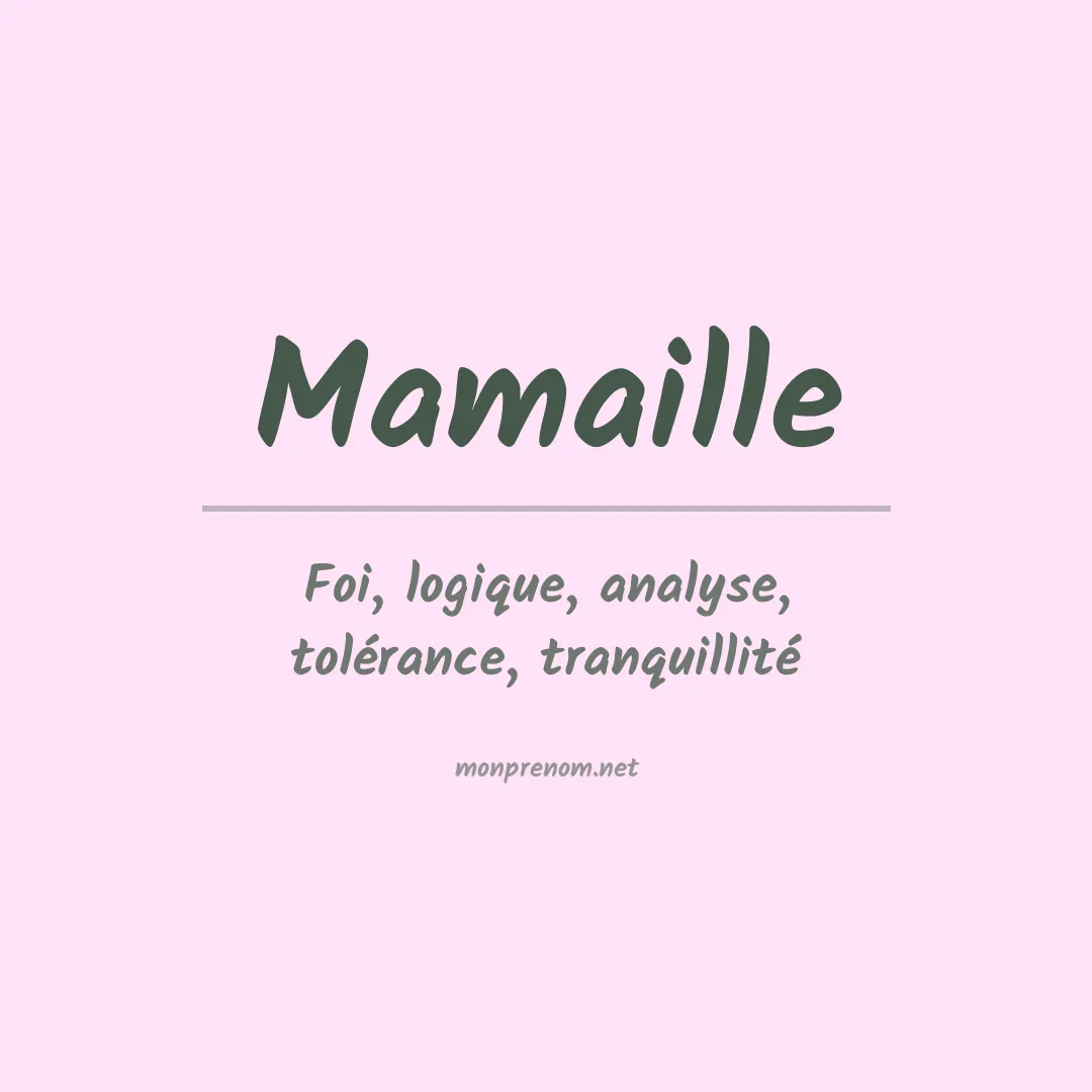 Signification du prénom Mamaille