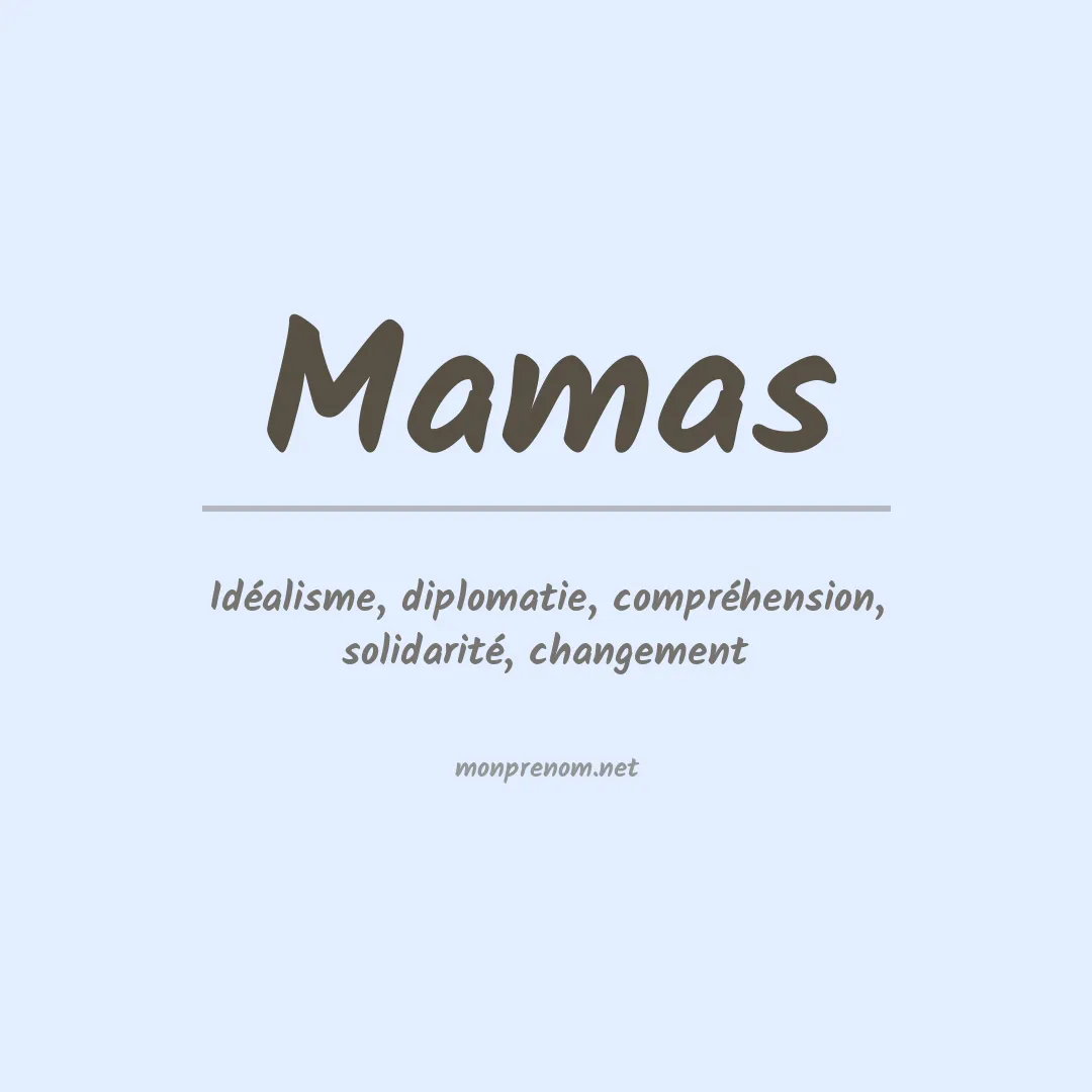 Signification du prénom Mamas