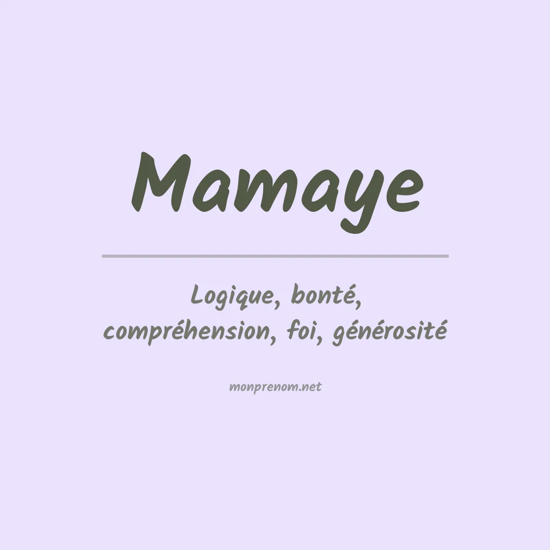 Signification du prénom Mamaye