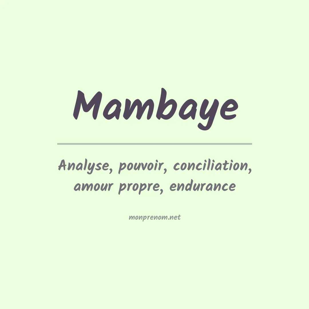 Signification du prénom Mambaye