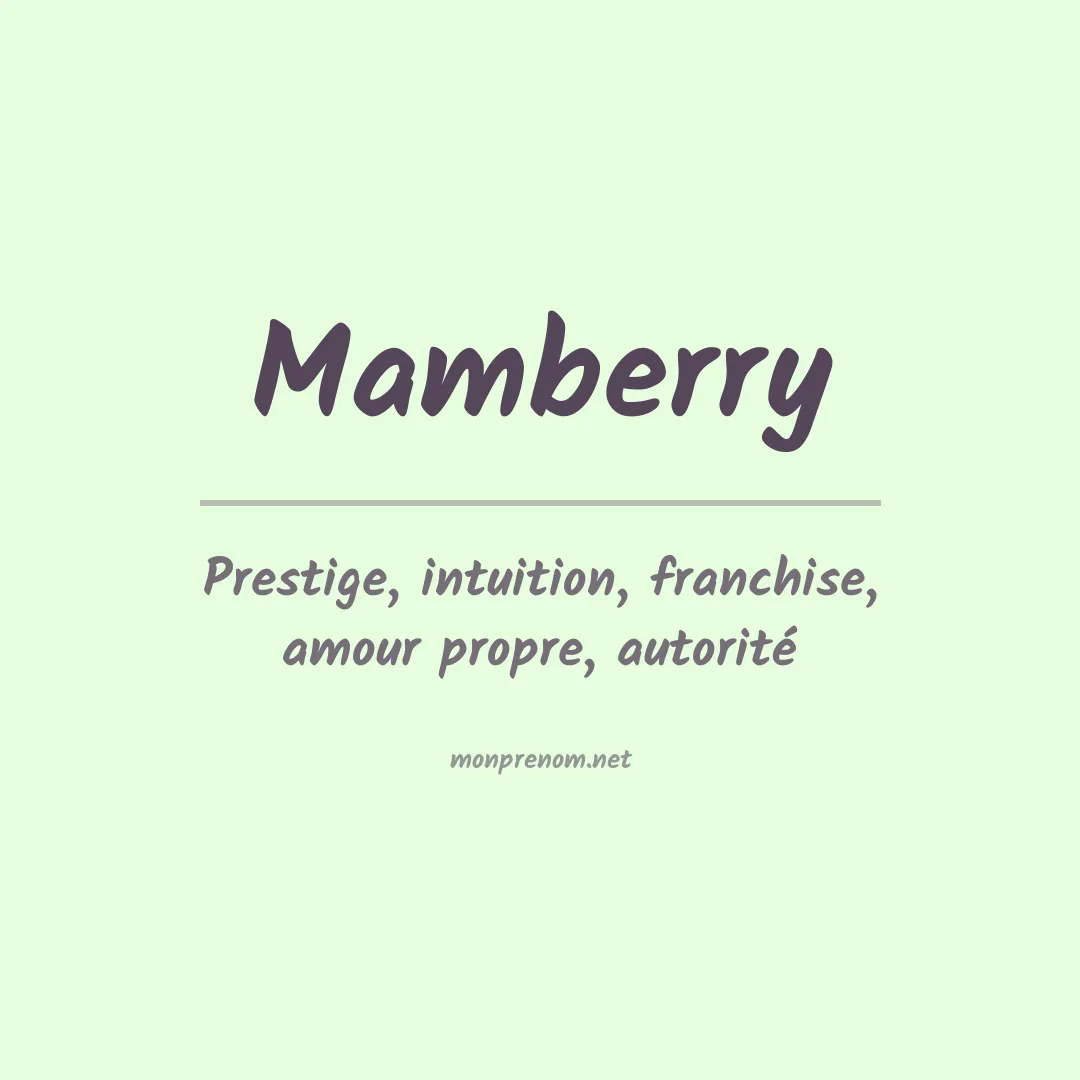 Signification du prénom Mamberry