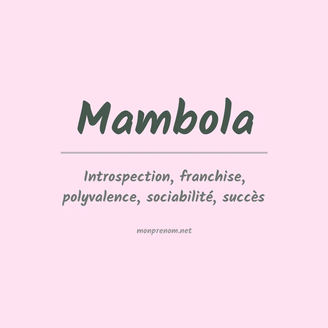 Signification du prénom Mambola
