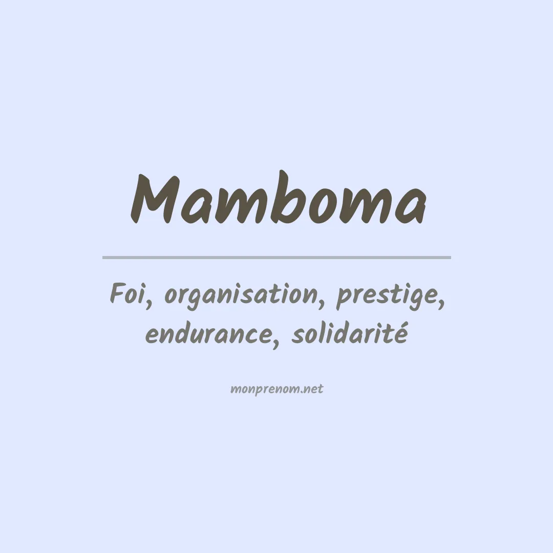 Signification du prénom Mamboma