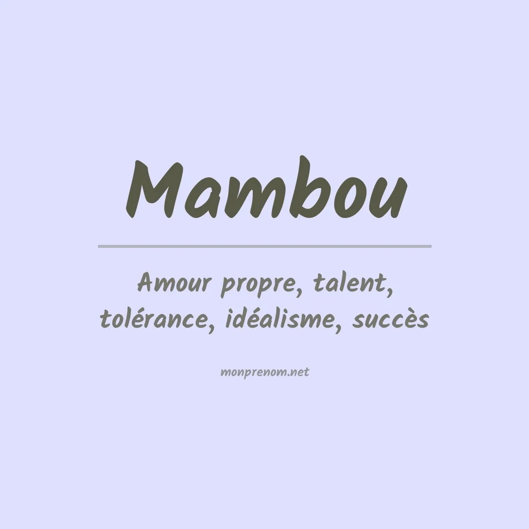 Signification du prénom Mambou