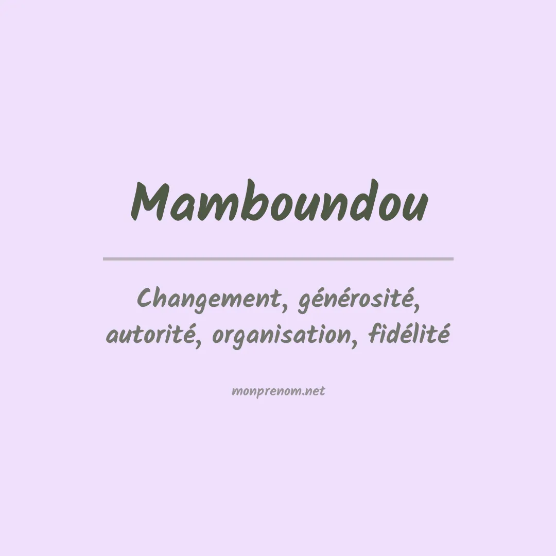 Signification du prénom Mamboundou